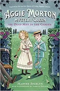 Aggie Morton, Mystery Queen: The Dead Man in the Garden