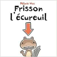Frisson l'écureuil