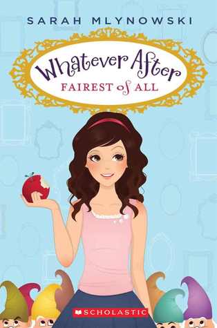 Fairest of All (Whatever After #1)