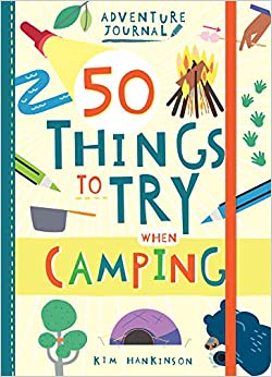 Adventure Journal: 50 Things to Try Camping