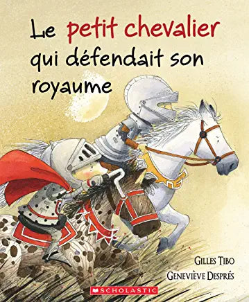 Le petit chevalier qui défendait son royaume